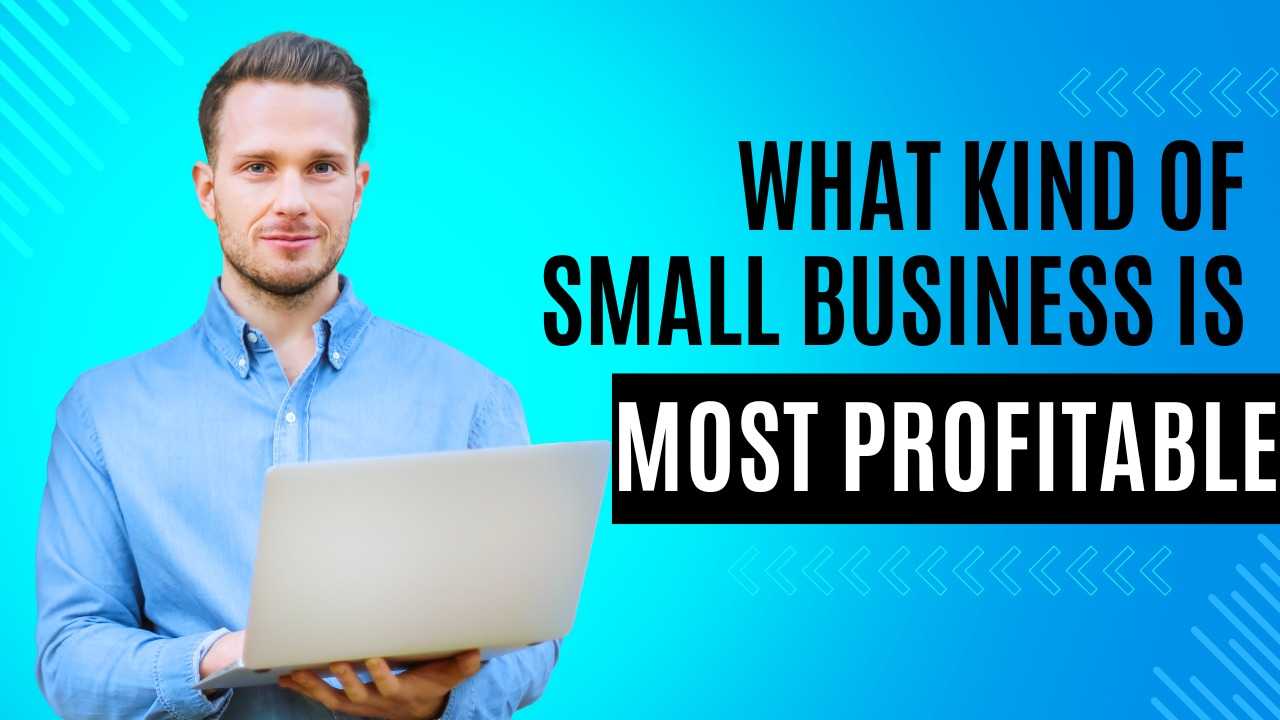 We are going to tell you about a topic that will make you very happy and that topic is What Kind Of Small Business Is Most Profitable This is a perfect topic we will share with you today.